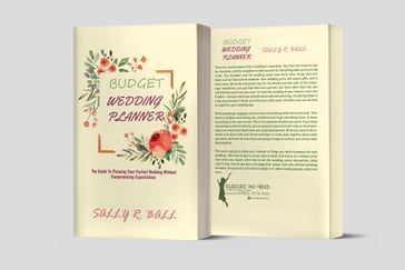 Budget Wedding Planner - The Guide To Planning Your Perfect Wedding Without Compromising Expectations - Sally R. Ball