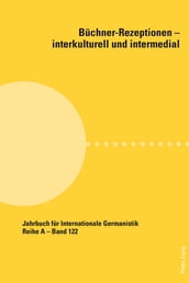 Buechner-Rezeptionen interkulturell und intermedial