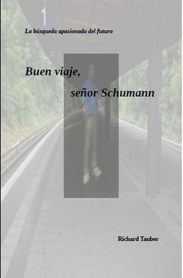 Buen viaje, señor Schumann - Richard Tauber