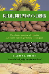 Buffalo Bird Woman s Garden