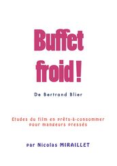 Buffet froid ! de Bertrand Blier