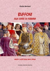 Buffoni alla Corte di Ferrara