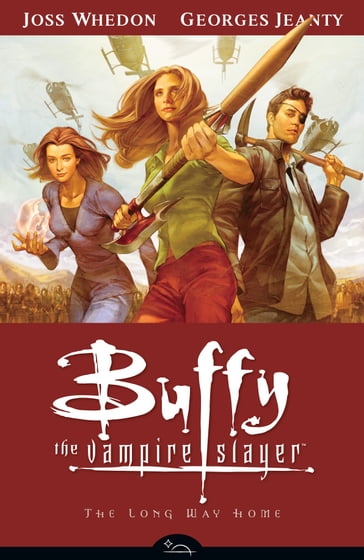 Buffy Season Eight Volume 1: The Long Way Home - Whedon Joss - AA.VV. Artisti Vari