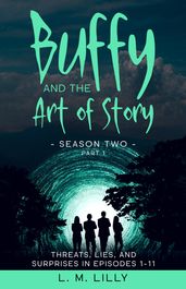 Buffy and the Art of Story Season Two Part 1