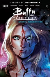 Buffy the Vampire Slayer: Every Generation #1