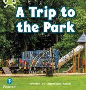 Bug Club Phonics - Phase 4 Unit 12: A Trip to the Park