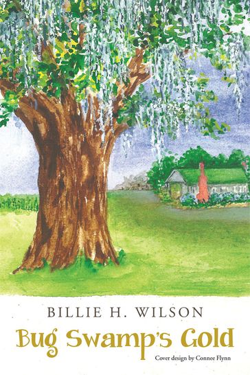 Bug Swamp'S Gold - Billie H. Wilson