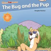 Bug and the Pup, The