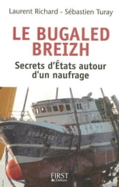 Le Bugaled Breih - les secrets d état autour d un naufrage