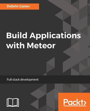 Build Applications with Meteor - Dobrin Ganev