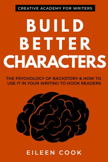 Build Better Characters - Eileen Cook