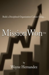 Build a Disciplined Organization Culture