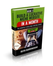 Build A Lucrative Niche Website