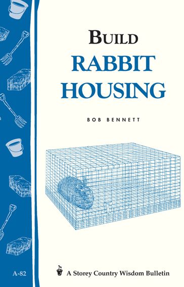 Build Rabbit Housing - Bob Bennett