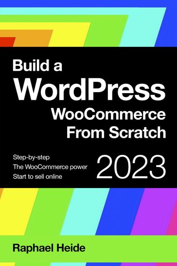 Build a WordPress WooCommerce From Scratch - Raphael Heide