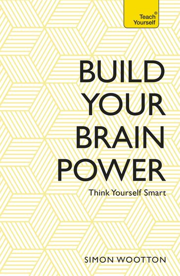 Build Your Brain Power - Simon Wootton - Terry Horne