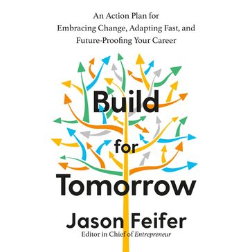 Build for Tomorrow - Jason Feifer