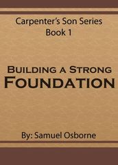 Building A Strong Foundation