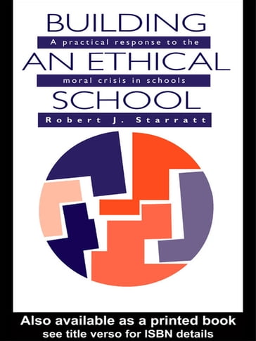 Building An Ethical School - Robert J. Starratt