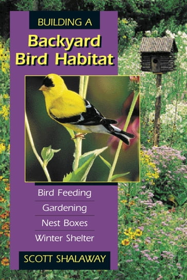 Building Backyard Bird Habitat - Scott Shalaway
