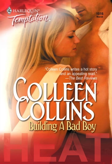 Building a Bad Boy (Mills & Boon Temptation) - Colleen Collins