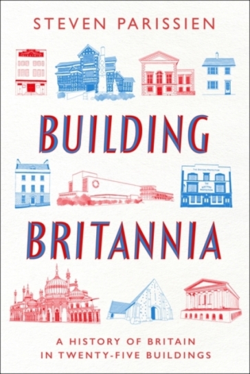 Building Britannia - Steven Parissien