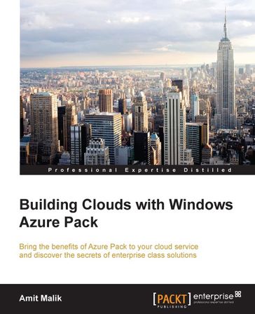 Building Clouds with Windows Azure Pack - Amit Malik