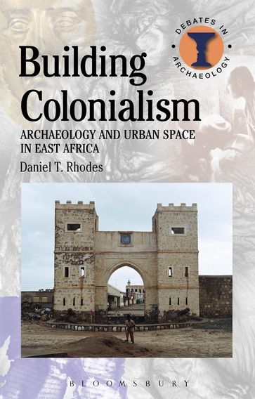 Building Colonialism - Daniel T. Rhodes