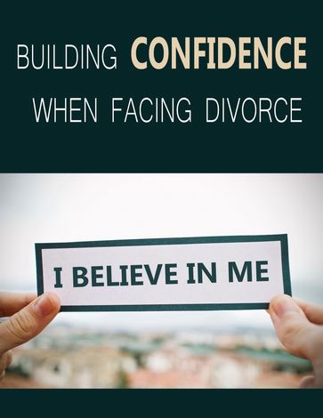 Building Confidence When Facing Divorce - Samantha