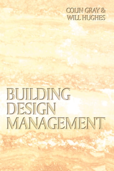 Building Design Management - Colin Gray - Will Hughes