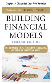 Building Financial Models, Chapter 16 - Discounted Cash Flow Valuation