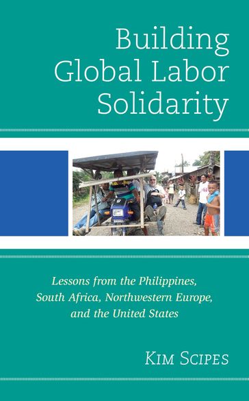 Building Global Labor Solidarity - Kim Scipes