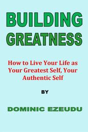 Building Greatness