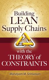 Building Lean Supply Chains with the Theory of Constraints