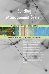 Building Management System A Complete Guide - 2020 Edition