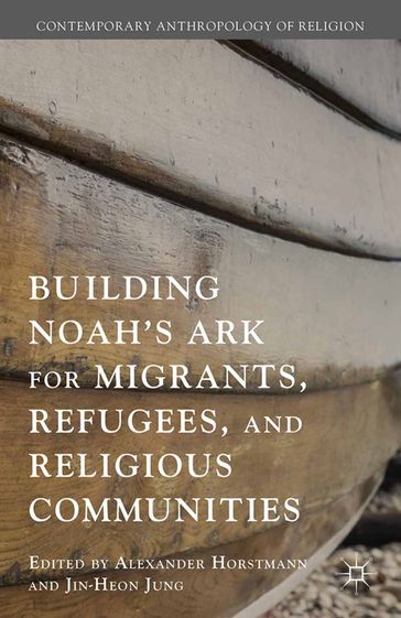Building Noah's Ark for Migrants, Refugees, and Religious Communities - Jin-Heon Jung
