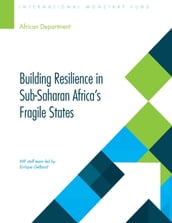 Building Resilience in Sub-Saharan Africa s Fragile States
