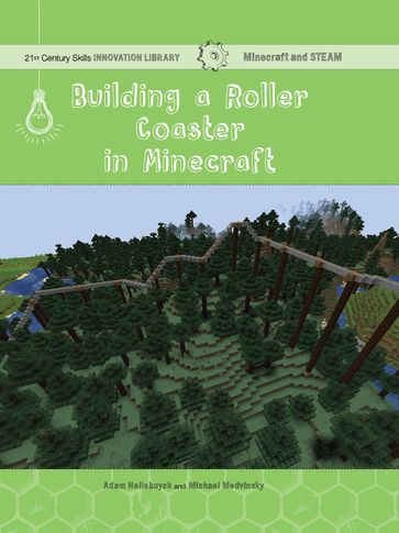 Building a Roller Coaster in Minecraft - Adam Hellebuyck - Mike Medvinsky