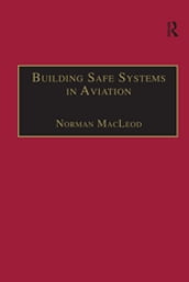 Building Safe Systems in Aviation