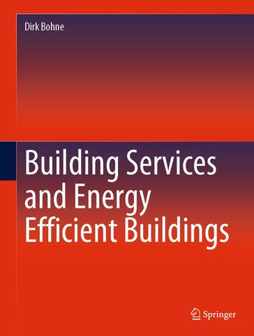 Building Services and Energy Efficient Buildings - Dirk Bohne