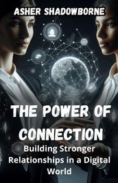 Building Stronger Relationships in a Digital World
