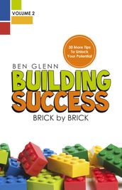 Building Success Brick by Brick Volume 2