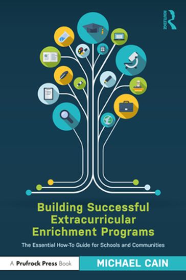 Building Successful Extracurricular Enrichment Programs - Michael Cain