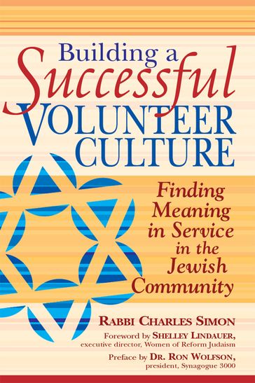 Building a Successful Volunteer Culture: Finding Meaning in Service in the Jewish Community - Rabbi Charles Simon