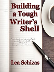 Building a Tough Writer s Shell