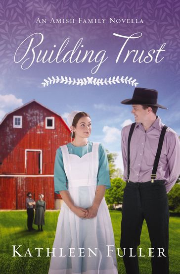 Building Trust - Kathleen Fuller