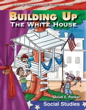 Building Up the White House