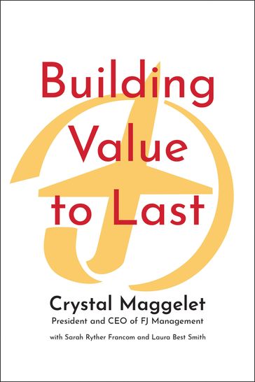 Building Value to Last - Crystal Maggelet - Sarah Ryther Francom - Laura Best Smith