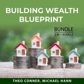 Building Wealth Blueprint Bundle, 2 in 1 Bundle