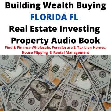 Building Wealth Buying FLORIDA FL Real Estate Investing Property Audio Book - Brian Mahoney